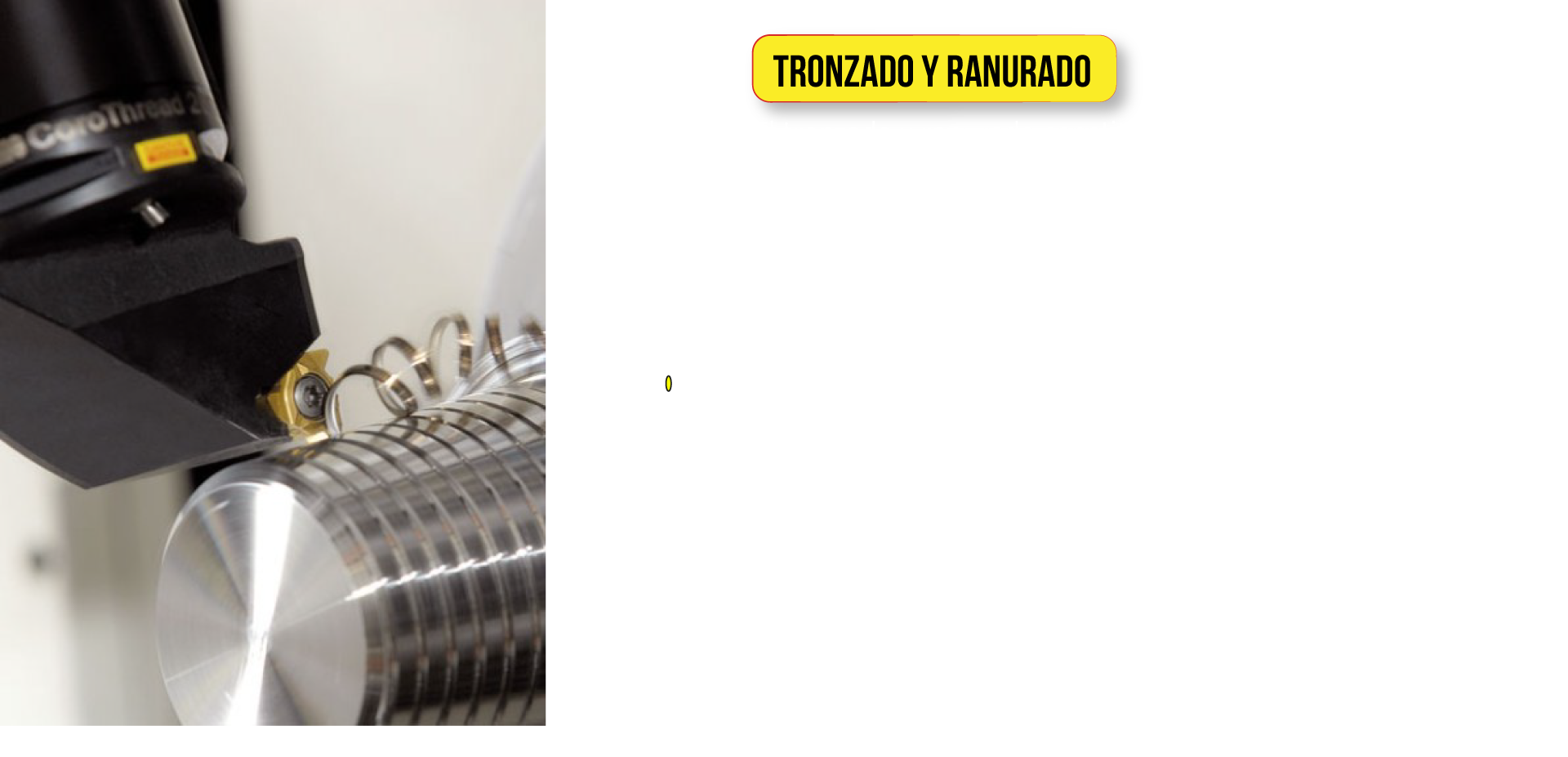 Tronzado y ranurado