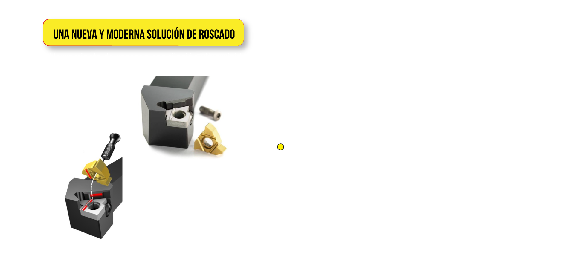 Una nueva y moderna solución de roscado